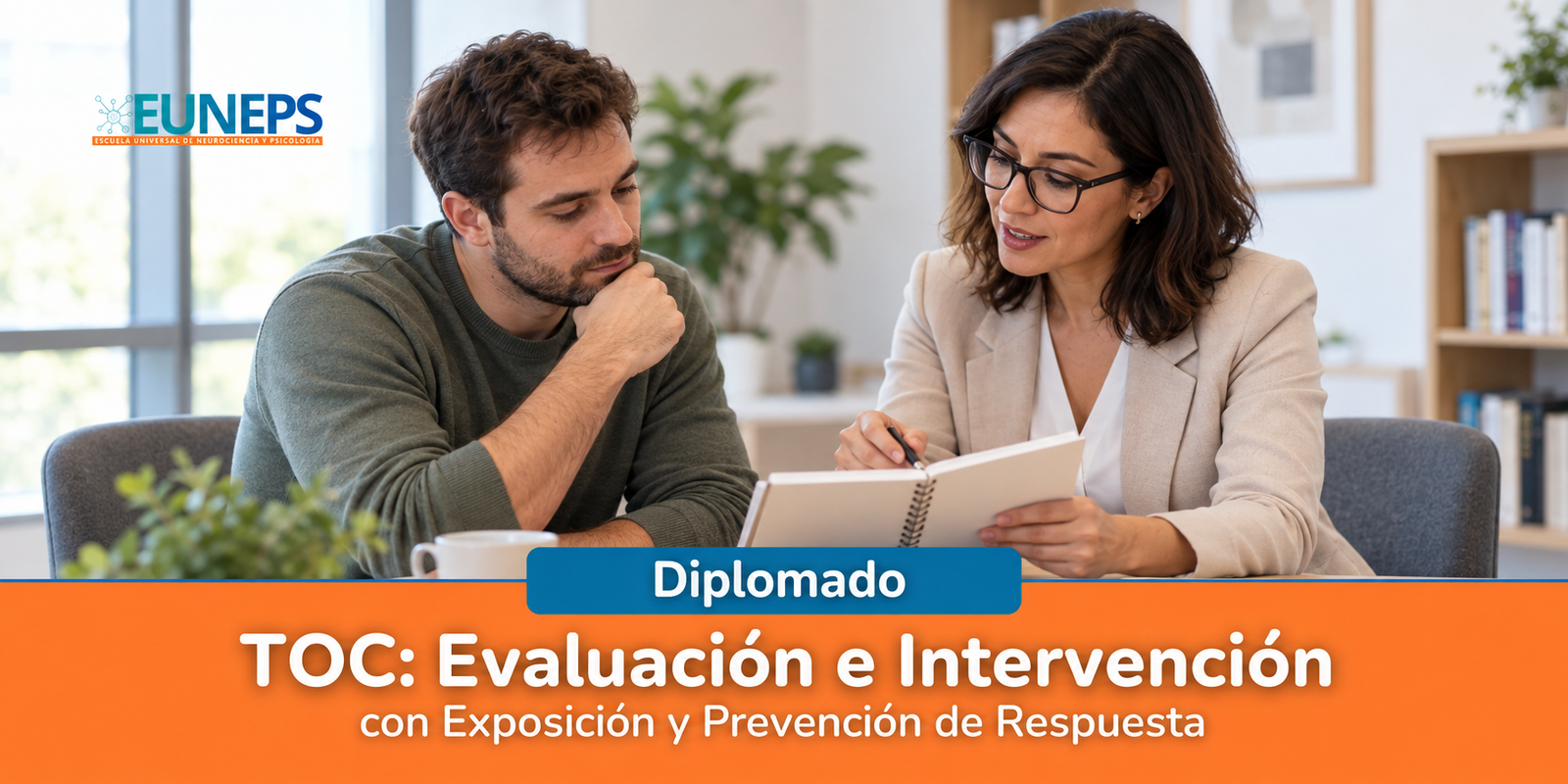 Diplomado en TOC: Evaluación e Intervención con Exposición y Prevención de Respuesta